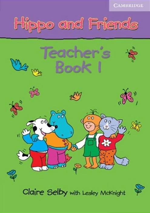 Hippo And Friends 1 - Teacher's Book