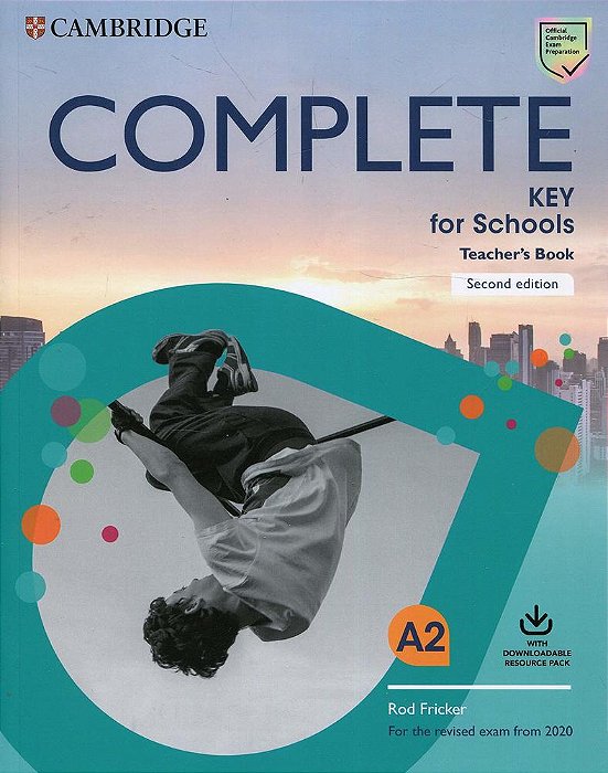 Complete Key For Schools - Teacher's Book With Downloadable Class Audio And Photocopiable Worksheets - Second Edition