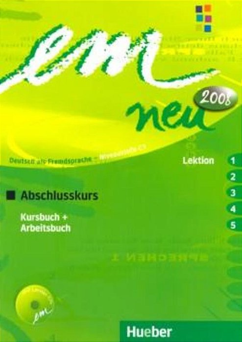 Em Neu 2008 Abschlusskurs - Kursbuch + Arbeitsbuch, Lektion 1-5 Mit Arbeitsbuch-Audio-CD