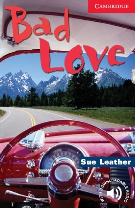Bad Love - Cambridge English Readers - Level 1