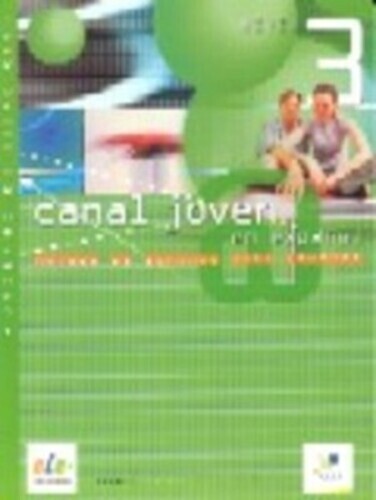 Canal Joven @ En Español 3 - Cuaderno Ejercicios