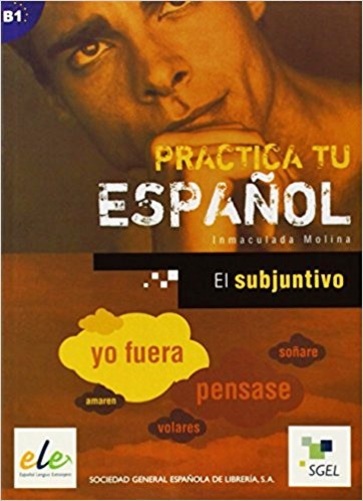 El Subjuntivo B1 - Practica Tu Español