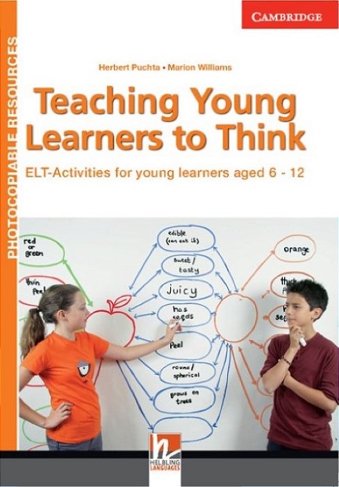 Teaching Young Learners To Think - ELT Activities For Young Learners Aged 6-12