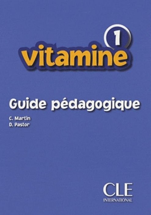 Vitamine 1 - Guide Pédagogique