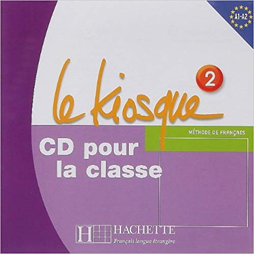 Le Kiosque 2 - CD Audio Classe