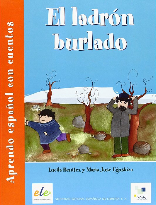 El Ladrón Burlado - Aprendo Español Con Cuentos - Educacion Primaria