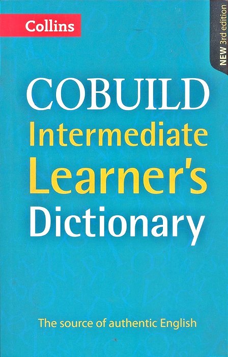 Collins Cobuild Intermediate Learner's Dictionary - Third Edition