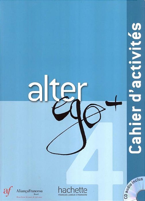Edição Da Aliança Francesa - Alter Ego + 4 - Cahier D'Activité