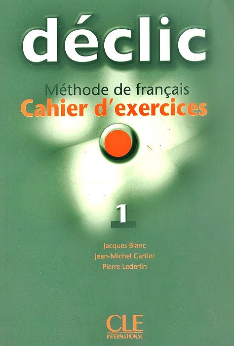 Déclic 1 - Cahier D'Exercices Avec CD Audio