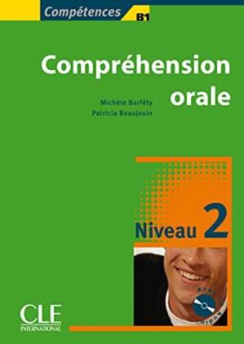 Compréhension Orale 2 - B1 - Livre Avec CD Audio