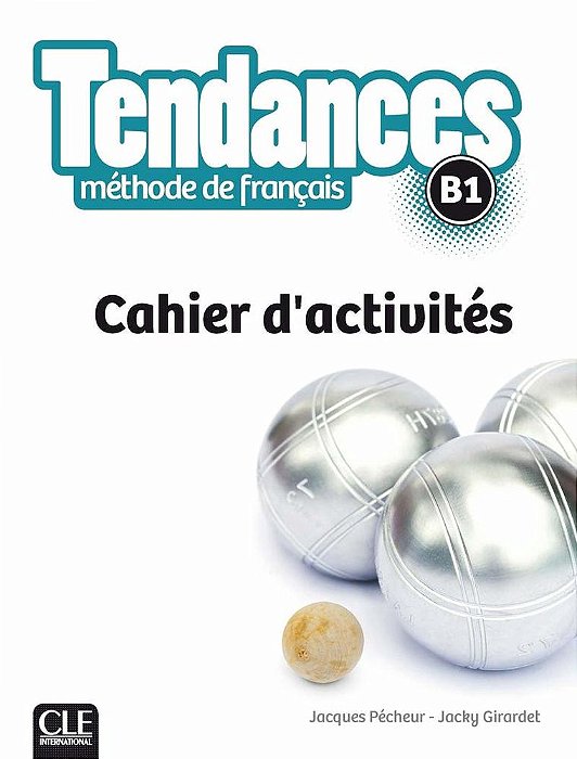 Tendances B1 - Cahier D'Activités