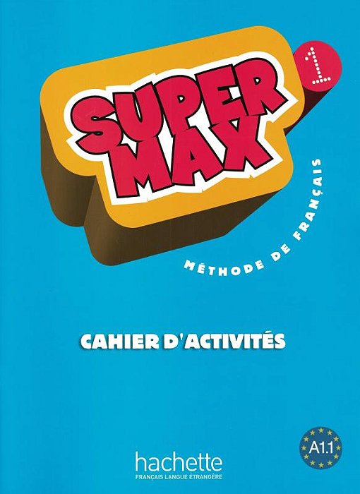 Super Max 1 - Cahier D'Activités