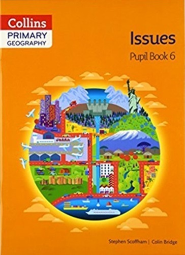 Issues 6 - Collins Primary Geography - Pupil Book