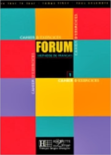 Forum 1 - Cahier D'Exercices - Nouveau Delf A1 & A2