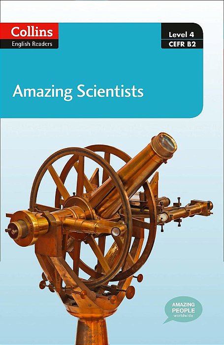 Amazing Scientists - Collins English Readers - Level 4 - Book With Downloadable Audio