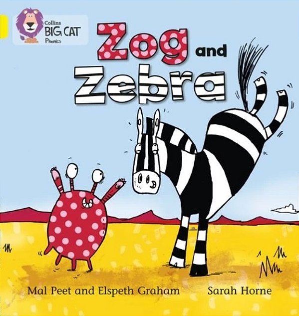 Zog And Zebra - Collins Big Cat Phonics - Band 03/Yellow