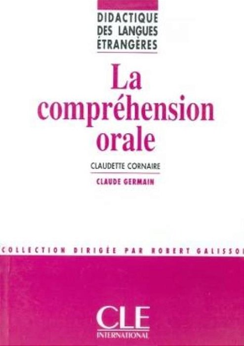 La Compréhension Orale - Didactique Des Langues Étrangères