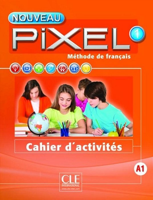 Nouveau Pixel 1. A1 - Cahier D'Activités
