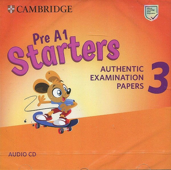 Pre A1 Starters 3 - Authentic Examination Papers - Audio CD's
