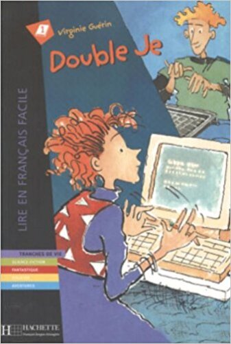 Double Je - Lire En Français Facile - Niveau A1