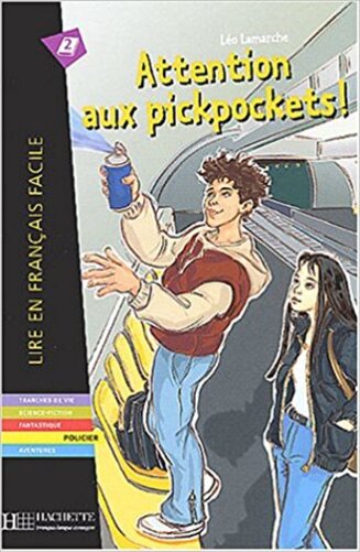 Attention Aux Pickpockets! - Lire En Francais Facile - Niveau B1