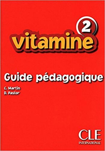 Vitamine 2 - Guide Pédagogique