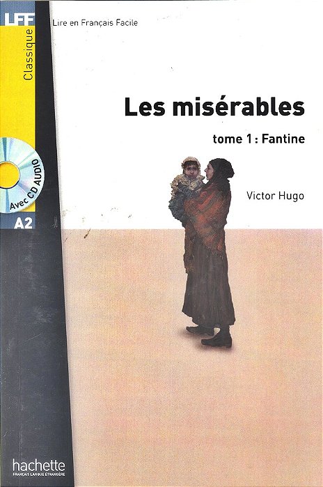 Les Misérables - Tome 2 Cosette - Lire En Français Facile - Niveau A2 - Livre Avec CD Audio MP3