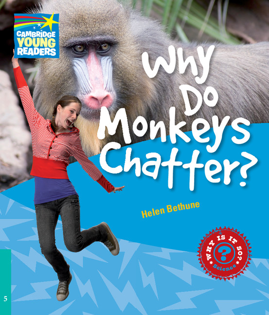 Why Do Monkeys Chatter? - Factbooks - Why Is It So? - Level 5