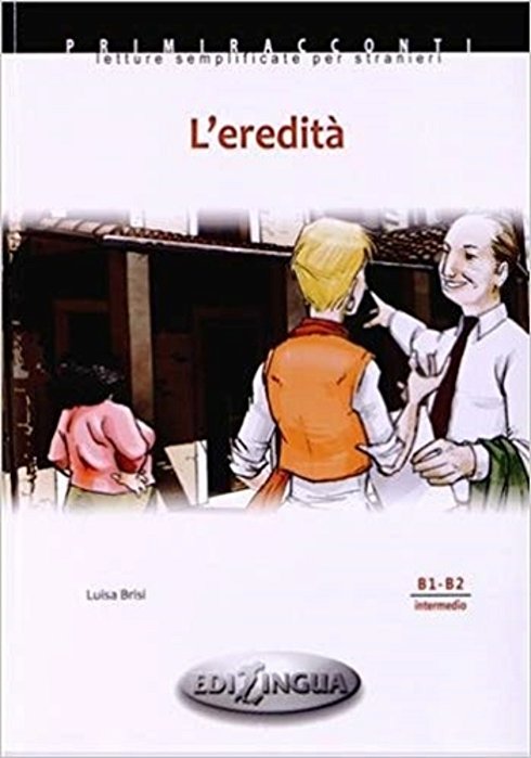 L'Eredità - Primiracconti - Livello Intermedio