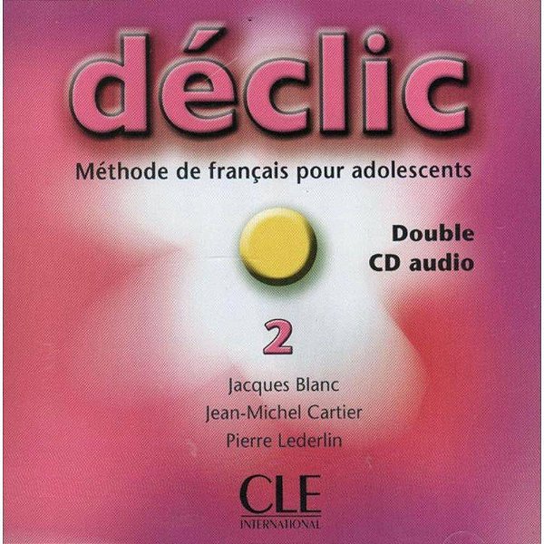 Déclic 2 - 2 CD Audio Collectifs