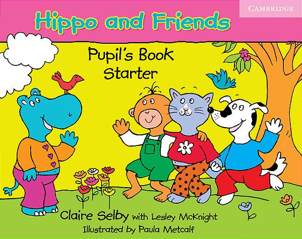 Hippo And Friends Starter - Pupil's Book