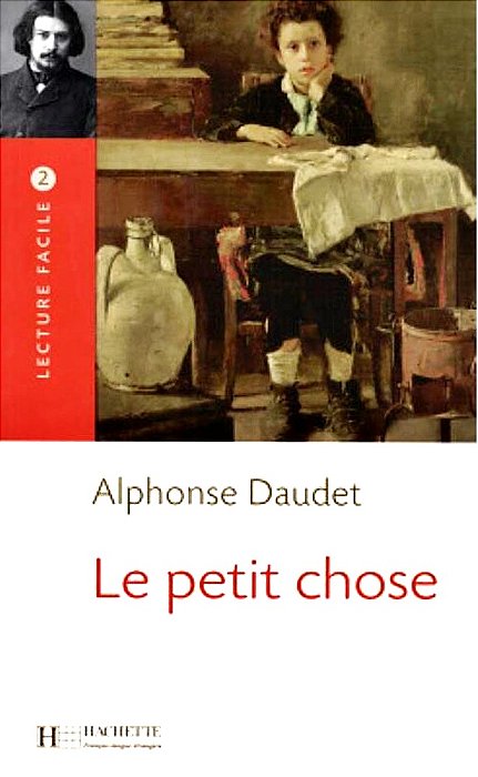 Le Petit Chose - Lecture Facile - Niveau B1