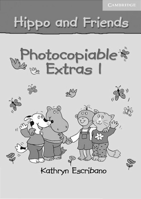 Hippo And Friends 1 - Photocopiable Extras