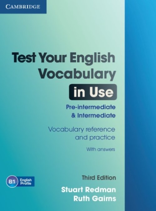 Test Your English Vocabulary In Use Pre - Intermediate And Intermediate With Answers - 3RD Edition