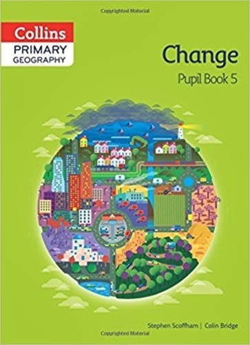 Change 5 - Collins Primary Gegraphy - Pupil Book