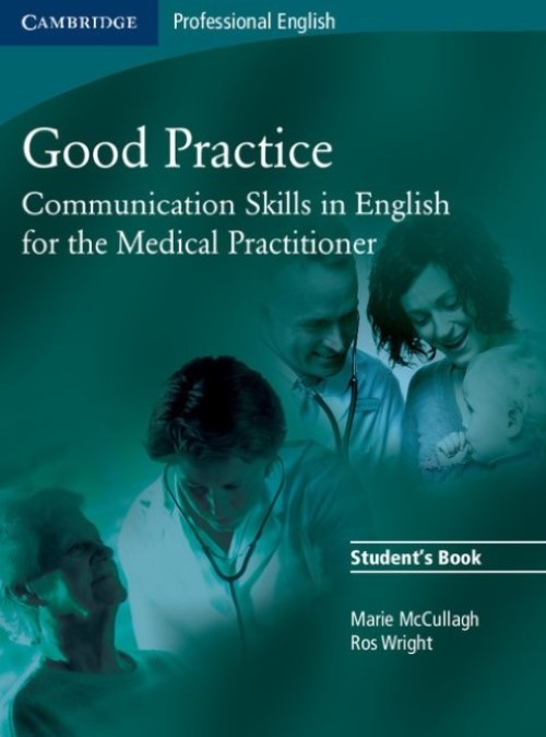 Good Practice - Communication Skills In English For The Medical Practitioner - Student's Book