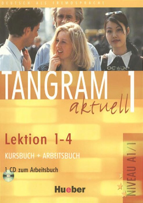 Tangram Aktuell 1 - Lektion 1-4 - Kursbuch Und Arbeitsbuch Mit Audio-CD Zum Arbeitsbuch