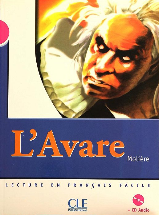 L'Avare - Lectures Mise En Scène - Niveau 3 - Livre Et CD Audio