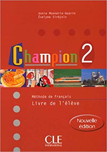 Champion 2 - Livre De L'Élève - Nouvelle Édition