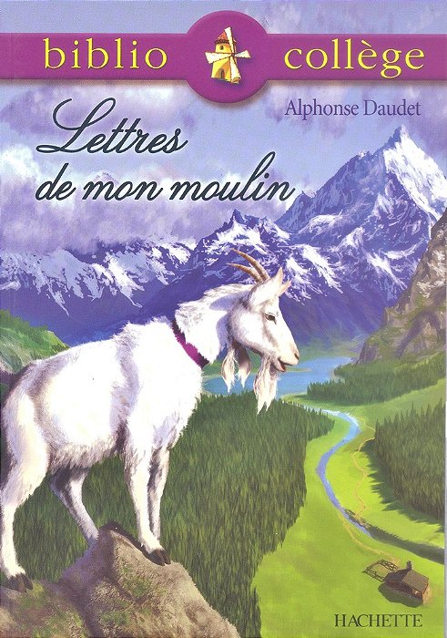 Lettres De Mon Moulin - Classiques Hachette Biblio Collège - Texte Intégral