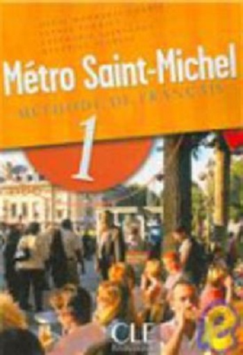 Métro Saint-Michel 1 - Livre De L'Élève
