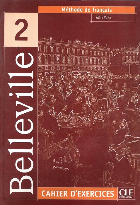 Belleville 2 - Cahier D'Exercices Avec CD Audio