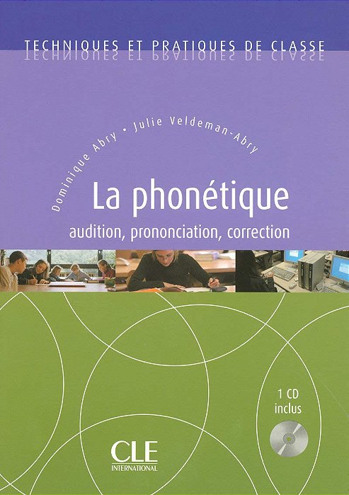 La Phonétique + CD Audio