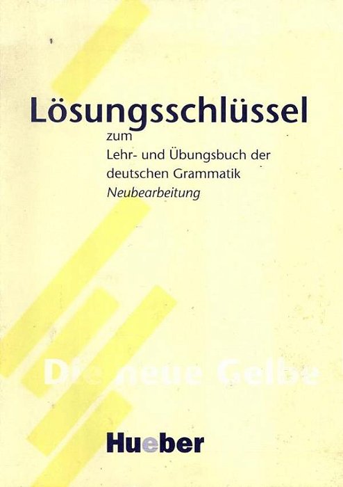 Lehr- Und Übungsbuch Der Deutschen Grammatik - Neubearbeitung - Lösungsschlüssel