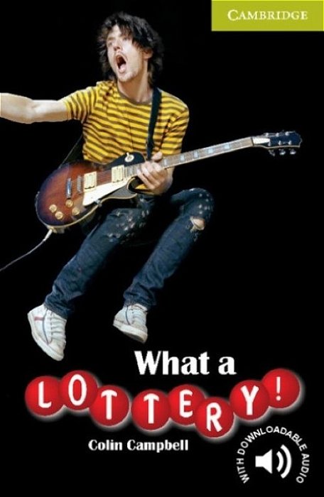 What A Lottery! - Cambridge English Readers - Beginner