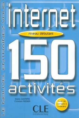 Internet 150 Activités - Débutant Livre Avec Corrigés