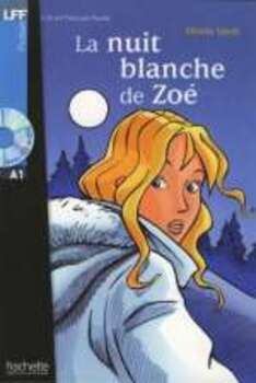 La Nuit Blanche De Zoé - Lire En Français Facile - Niveau A1 - Livre Avec CD Audio MP3