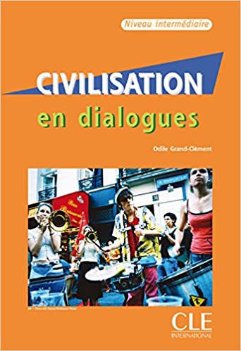Civilisation En Dialogues - Intermédiaire + CD Audio