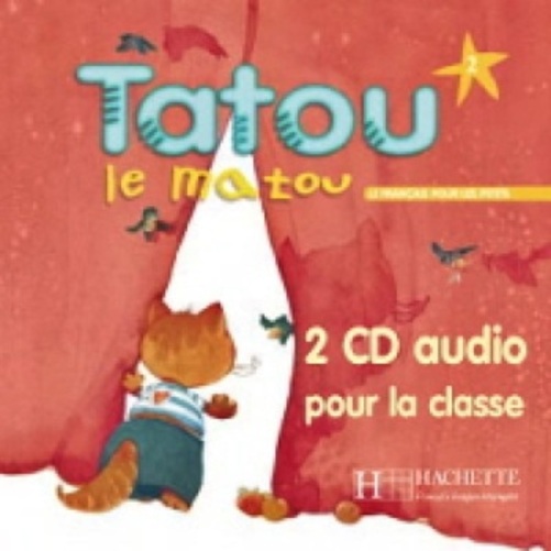 Tatou Le Matou 2 - CD Audio Classe 2
