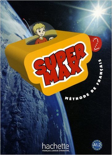 Super Max 2 - Livre De L'Élève